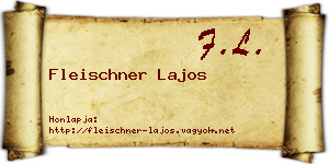 Fleischner Lajos névjegykártya